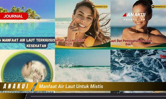 Inilah 8 Manfaat Air Laut untuk Mistis yang Wajib Kamu Ketahui