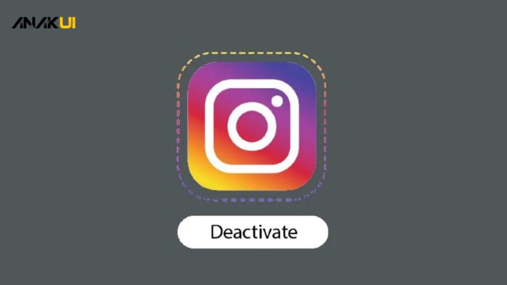 Langkah-langkah Cara Menonaktifkan Akun Instagram