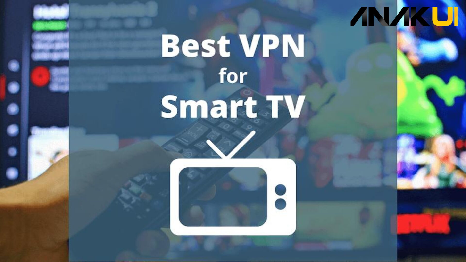 VPN Smart TV