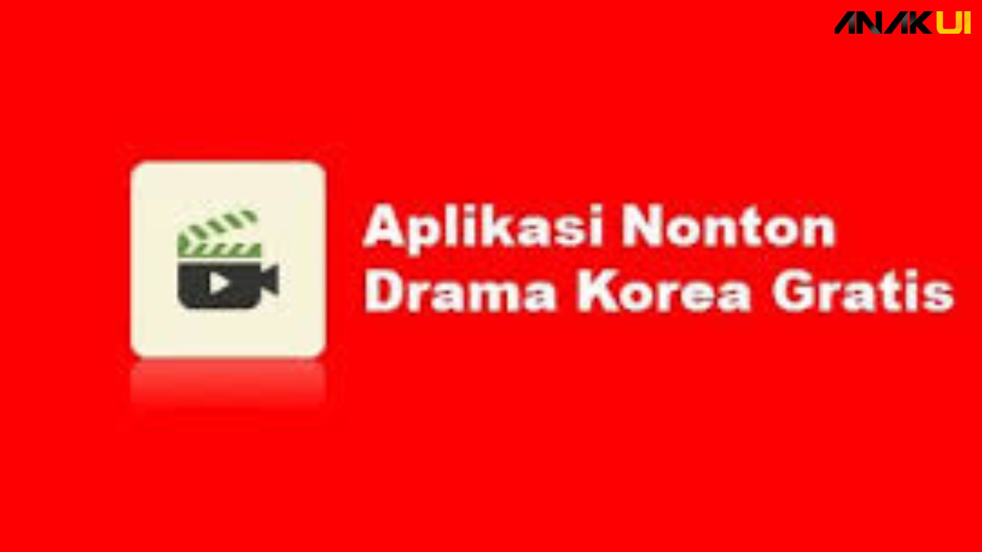 Aplikasi Nonton Drakor Gratis